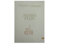 Arabia Felix. Historia dunskiej ekspedycji -