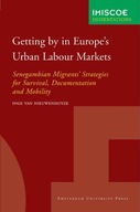 Getting by in Europe s Urban Labour Markets: