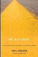 No Accident: Eliminating Injury and Death on