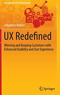 UX Redefined: Winning and Keeping Customers with