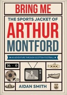 Bring Me the Sports Jacket of Arthur Montford: An