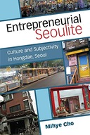 Entrepreneurial Seoulite: Culture and