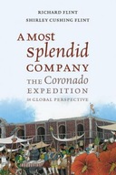 A Most Splendid Company: The Coronado Expedition