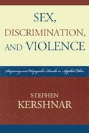 Sex, Discrimination, and Violence: Surprising and