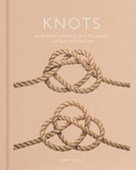 Knots: An Illustrated Practical Guide to the