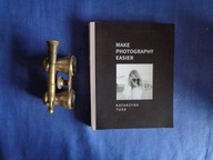 Make photography easier Katarzyna Tusk