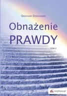 OBNAŻENIE PRAWDY T.2, GRZEGORZ DZIECHCIARZ