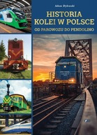OUTLET - Historia kolei w Polsce. Od parowozu do