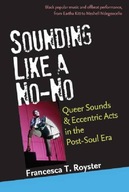 Sounding Like a No-No: Queer Sounds and Eccentric