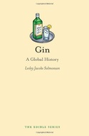 Gin: A Global History Solmonson Lesley Jacobs
