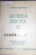 Aurea dicta II złote słowa - Stanisłąw Kalinowski