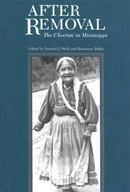 After Removal: The Choctaw in Mississippi Praca