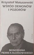 Krzysztof Matuszewski - Wśród demonów i pozorów