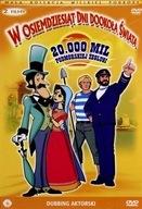 W OSIEMDZIESIĄT DNI DOOKOŁA ŚWIATA 20000 MIL DVD