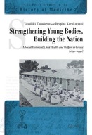 Strengthening Young Bodies, Building the Nation: