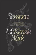 Sensoria: Thinkers for the Twentieth-first