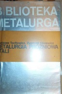 Biblioteka metalurga - Tohowicz