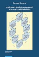 LETNIA STRATYFIKACJA TERMICZNA WODY W JEZIORACH NA