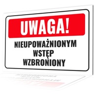 TABLICZKA WSTĘP WZBRONIONY ZNAK WSTĘP WZBRONIONY 300x200mm PCV 1mm