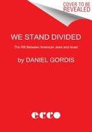 We Stand Divided: The Rift Between American Jews