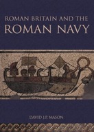Roman Britain and the Roman Navy Mason David