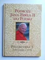 Podróże Jana Pawła II do Polski Pielgrzymka 1