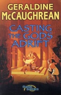 Casting the Gods Adrift McCaughrean Geraldine