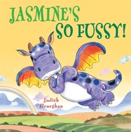 Dragon School: Jasmine s SO Fussy Heneghan Judith