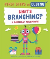 First Steps in Coding: What s Branching?: A