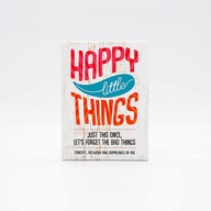 HAPPY LITTLE THINGS: JUST FOR THIS ONCE, LETS FORGET THE BAD THINGS - 32 fu