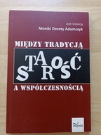 Starość między tradycją a współczesnością