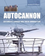 Autocannon: A History of Automatic Cannon and
