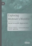 Exploring Mishnah s World(s): Social Scientific