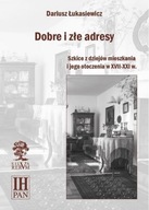 DOBRE I ZŁE ADRESY, DARIUSZ ŁUKASIEWICZ