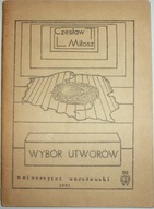 WYBÓR UTWORÓW Czesław Miłosz Uniwersytet Warszawski 1981