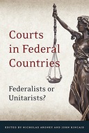 Courts in Federal Countries: Federalists or