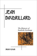 Jean Baudrillard: The Rhetoric of Symbolic