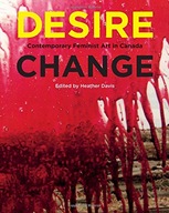 Desire Change: Contemporary Feminist Art in