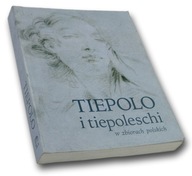 Tiepolo i tiepoleschi w zbiorach polskich - Justyna Guze