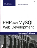 PHP AND MYSQL WEB DEVELOPMENT - LUKE WELLING, LAURA THOMSON - 4TH ED