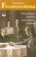 Pod jednym dachem, pod jednym niebem