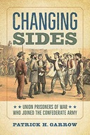 Changing Sides: Union Prisoners of War Who Joined