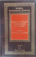 Między ustami a brzegiem pucharu Lato leśnych