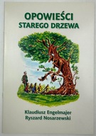 Opowieści starego drzewa Praca Zbiorowa