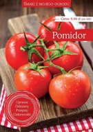 Smaki z mojego ogrodu Pomidor Praca zbiorowa