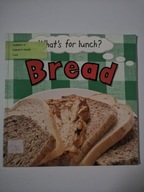 Bread (What's For Lunch) Claire Llewellyn
