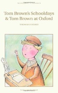 Tom Brown s Schooldays & Tom Brown at Oxford