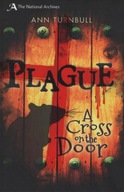 Plague: A Cross on the Door Turnbull Ann