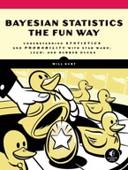 Bayesian Statistics The Fun Way Kurt Will