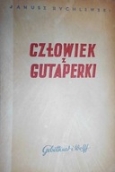 Człowiek z Gutaperki - Rychlewski